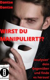 Icon image Wirst du manipuliert?: Analysiere dein Gegenüber und finde es heraus!