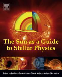 Icon image The Sun as a Guide to Stellar Physics