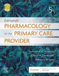 Icon image Edmunds' Pharmacology for the Primary Care Provider - E-Book: Edmunds' Pharmacology for the Primary Care Provider - E-Book, Edition 5