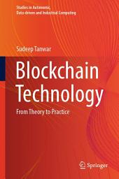 Icon image Blockchain Technology: From Theory to Practice