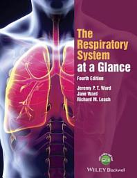 Icon image The Respiratory System at a Glance: Edition 4