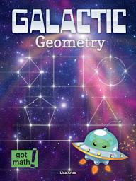 Icon image Galactic Geometry: Two-Dimensional Figures