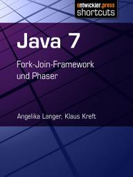 Icon image Java 7: Fork-Join-Framework und Phaser