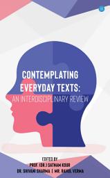 Icon image Contemplating Everyday Texts: An Interdisciplinary Review