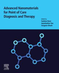 Icon image Advanced Nanomaterials for Point of Care Diagnosis and Therapy