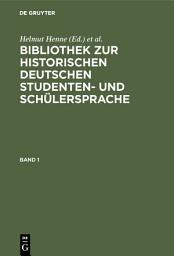 Icon image Bibliothek zur historischen deutschen Studenten- und Schülersprache