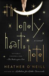 Icon image The Lonely Hearts Hotel: A Novel