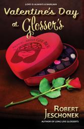 Icon image Valentine's Day at Glosser's: A Johnstown Tale