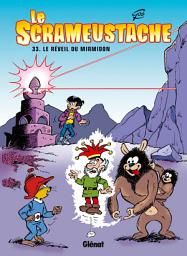 Icon image Le Scrameustache: Le réveil du Mirmidon