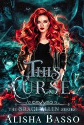 Icon image This Curse: The Grace Allen Series Book 2