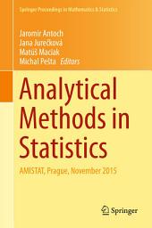 Icon image Analytical Methods in Statistics: AMISTAT, Prague, November 2015