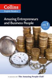 Icon image Amazing Entrepreneurs and Business People: A2 (Collins Amazing People ELT Readers)