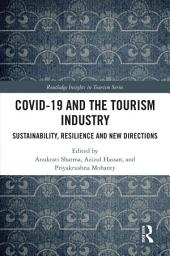 Icon image COVID-19 and the Tourism Industry: Sustainability, Resilience and New Directions