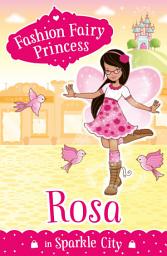 Icon image Fashion Fairy Princess: Rosa in Sparkle City