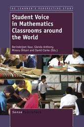 Icon image Student Voice in Mathematics Classrooms around the World