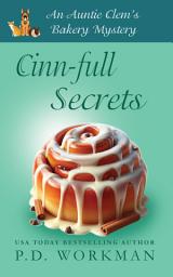 Icon image Cinn-full Secrets: A Cozy Culinary & Pet Mystery