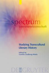 Icon image Studying Transcultural Literary History