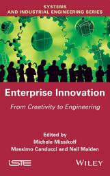 Icon image Enterprise Innovation: From Creativity to Engineering