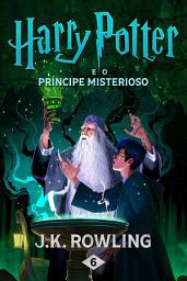 Icon image Harry Potter e o Príncipe Misterioso