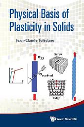 Icon image Physical Basis Of Plasticity In Solids