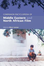 Icon image Companion Encyclopedia of Middle Eastern and North African Film