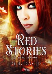 Icon image Red Stories - 1. Dark Shadow: Édition 3