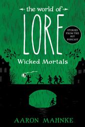 Icon image The World of Lore: Wicked Mortals