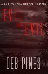 Icon image Evil for Evil: A Chautauqua Murder Mystery