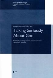 Icon image Talking Seriously About God: Philosophy of Religion in the Dispute between Theism and Atheism