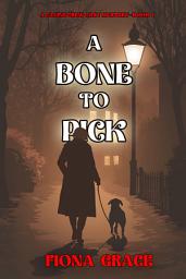 Icon image A Bone to Pick (A Canine Crew Mystery—Book 1)