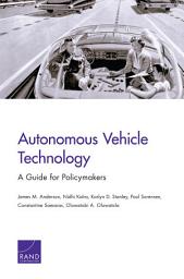 Icon image Autonomous Vehicle Technology: A Guide for Policymakers