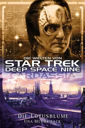 Icon image Star Trek - Die Welten von Deep Space Nine 1: Cardassia - Die Lotusblume