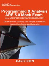 Icon image Programming & Analysis (PA) ARE 5.0 Mock Exam (Architect Registration Exam):: ARE 5.0 Overview, Exam Prep Tips, Hot Spots, Case Studies, Drag-and-Place, Solutions and Explanations