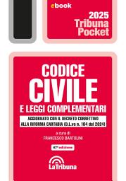 Icon image Codice civile e leggi complementari: Edizione 2025 Collana Pocket