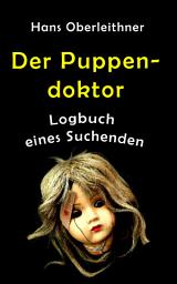 Icon image Der Puppendoktor: Logbuch eines Suchenden