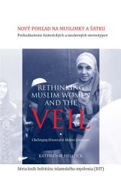 Icon image Books-In-Brief: Rethinking Muslim Women and the Veil (Slovak Language): Challenging Historical & Modern ‎Stereotypes ‎