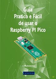 Icon image Guia Pratico e Fácil de usar o Raspberry PI Pico