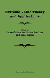 Icon image Extreme Value Theory and Applications: Proceedings of the Conference on Extreme Value Theory and Applications, Volume 1 Gaithersburg Maryland 1993