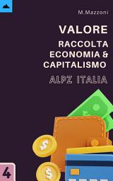 Icon image Valore: Raccolta Economia E Capitalismo 4