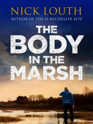 Icon image The Body in the Marsh