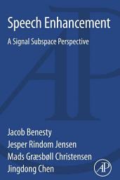 Icon image Speech Enhancement: A Signal Subspace Perspective