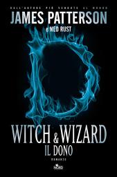 Icon image Witch & Wizard - Il dono: Witch & Wizard 2