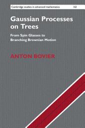 Icon image Gaussian Processes on Trees: From Spin Glasses to Branching Brownian Motion