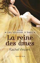 Icon image La reine des âmes: T7 - Les voleurs d'âmes