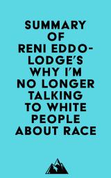 Icon image Summary of Reni Eddo-Lodge's Why I’m No Longer Talking to White People About Race