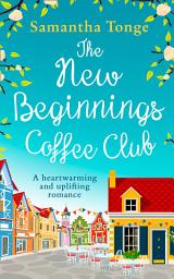 Icon image The New Beginnings Coffee Club: Book 8