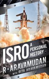 Icon image ISRO: A Personal History