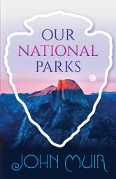 Icon image Our National Parks