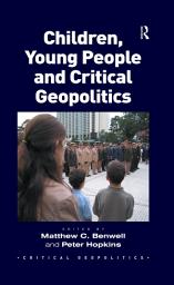 Icon image Children, Young People and Critical Geopolitics