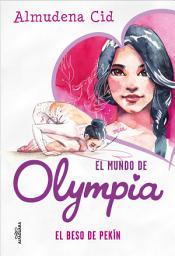 Icon image El mundo de Olympia 7 - El beso de Pekín